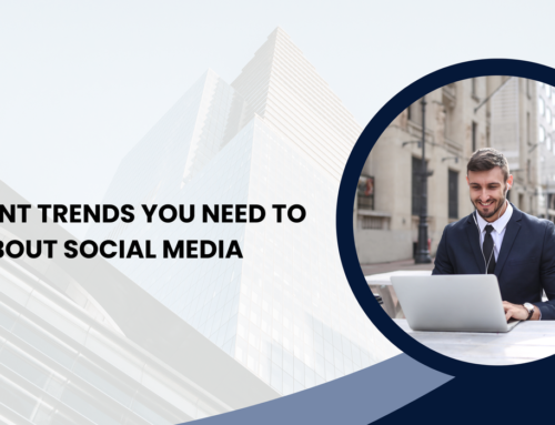 Keeping Up: Important Trends You Need to Know About Social Media