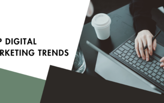 Top Digital Marketing Trends