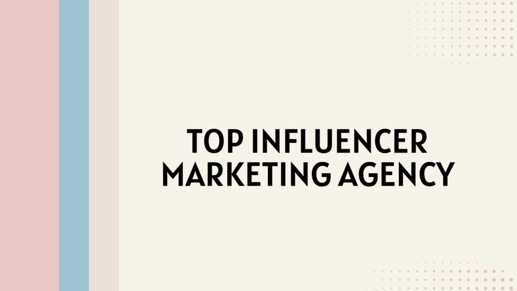 Top influencer marketing