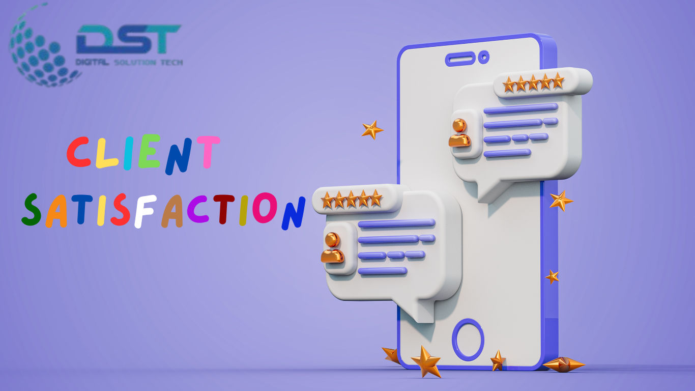 CLIENT SATISFACTION