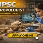 UPSC Anthropologist Recruitment